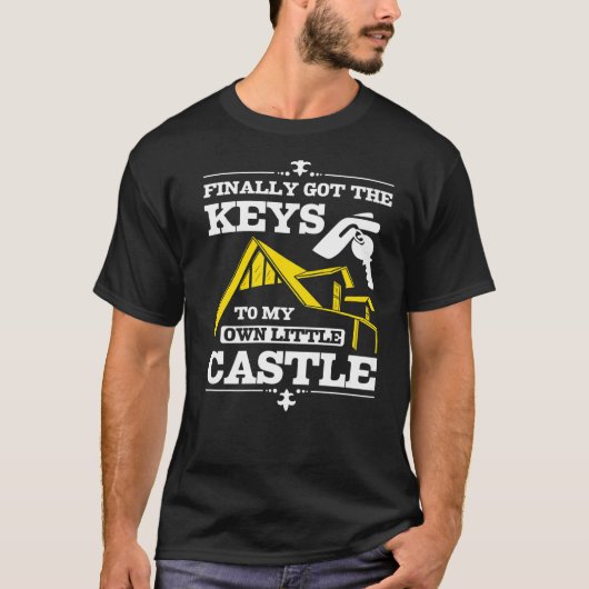 T-shirt J'ai enfin eu les clés de mon propre petit château (Devant)