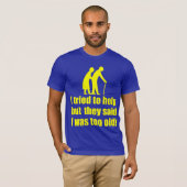 T-shirt J'ai essayé d'aider ! (Devant entier)