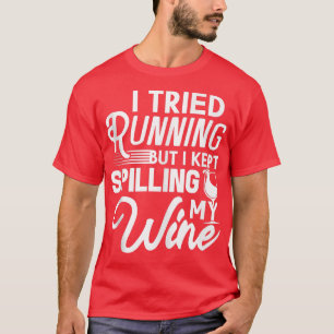 T-shirt J'Ai Essayé De Courir, Mais J'Ai Continué À Dévers
