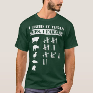 T-shirt J'Ai Essayé Vegan Ups I Failed Funny Vegan Vegetar