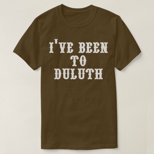 T-shirt J'ai été à Duluth (Design devant)