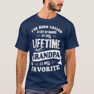 T-shirt J'ai été appelé beaucoup de noms mais grand-père i