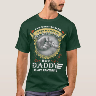 T-shirt J'ai été appelé beaucoup de noms, mais papa est