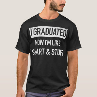 T-shirt J'ai été diplômé maintenant je suis comme intellig
