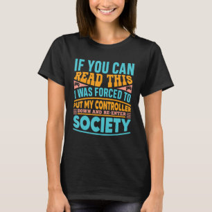 T-shirt J'Ai Été Forcé De Déposer Mon Contrôleur Jeu 1