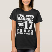 T-shirt J'ai été marié pendant 17 ans Fête de mariage drôl (Devant)