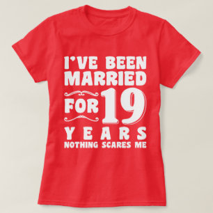T-shirt J'ai été marié pendant 19 ans Fête de mariage drôl