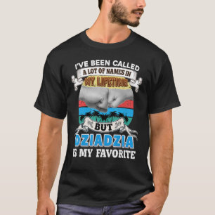 T-shirt J'Ai Été Nommé Beaucoup De Nom Mais Dziadzia Est M