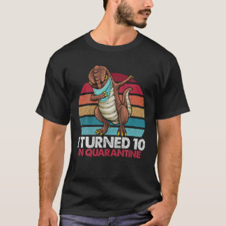 T-shirt J'Ai Eu 10 Ans En Quarantaine Dabbing Rex 10E Anni