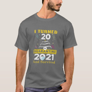 T-shirt J'Ai Eu 20 Ans En Quarantaine 2021 20 Anniversaire