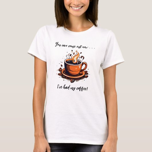 T-shirt J'ai eu ma coupe de café de café (Devant)