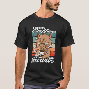 T-shirt J'ai eu mon café vous survivrez Chat de café 1