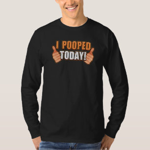 T-shirt J'ai fait caca aujourd'hui WC toilette J'ai fait c