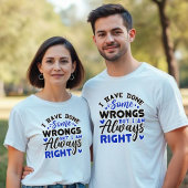 T-shirt J'Ai Fait Des Erreurs, Mais J'Ai Toujours Raison