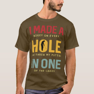T-shirt J'Ai Fait Du Bogey Sur Chaque Trou Et J'Ai Jeté Mo