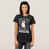 T-shirt J'ai fait le pingouin de maths drôle professeur de (Devant entier)