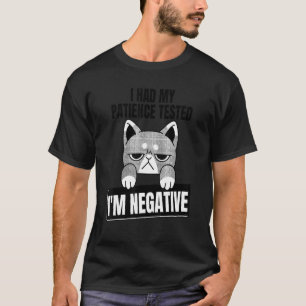 T-shirt J'ai fait tester ma patience Je suis sarcasme néga