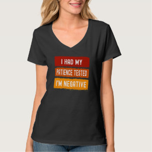 T-shirt J'ai fait tester ma patience Je suis un sarcasme n