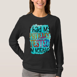 T-shirt J'ai fait tester ma patience Je suis un sarcasme n