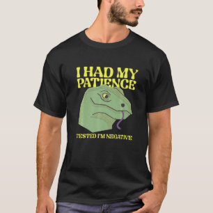 T-shirt J'ai fait tester ma patience Je suis un signe néga