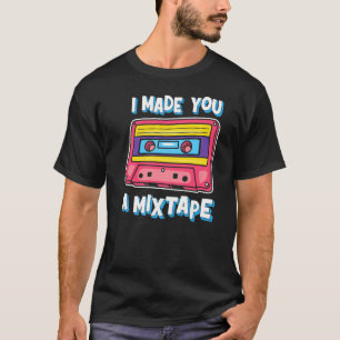 T-shirt J'Ai Fait Un Mixtape J'Aime Les Années 80