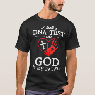 T-shirt J'Ai Fait Un Test D'ADN Et Dieu Est Mon Père Chris