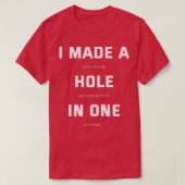 T-shirt J'Ai Fait Un Trou En Un (Design devant)
