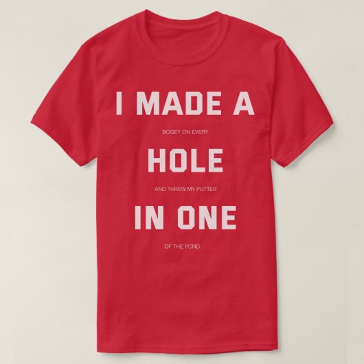 T-shirt J'Ai Fait Un Trou En Un (Design devant)