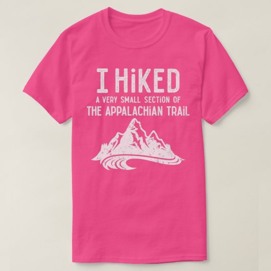 T-shirt J'ai fait une très petite partie du Tr Appalachian (Design devant)