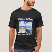 T-shirt J'Ai Grimpé Moitié Dome Yosemite Parc National Cal (Devant)