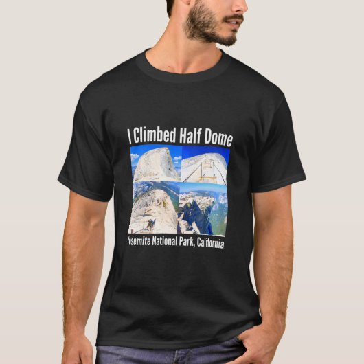 T-shirt J'Ai Grimpé Moitié Dome Yosemite Parc National Cal (Devant)