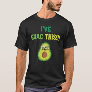 T-shirt J'Ai Guac Ce Motivational Avocado Guacamole Pun
