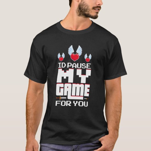 T-shirt J'ai interrompu mon jeu pour vous (Devant)