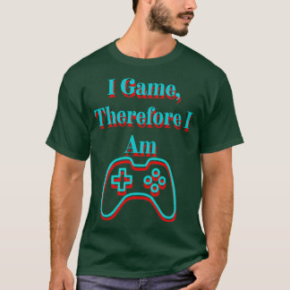 T-shirt J'Ai Joué Donc Je Suis