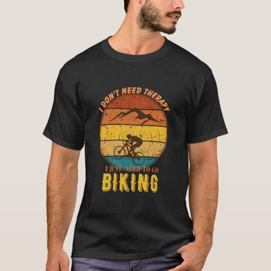 T-shirt J'ai juste besoin d'aller à vélo rétro (Devant)