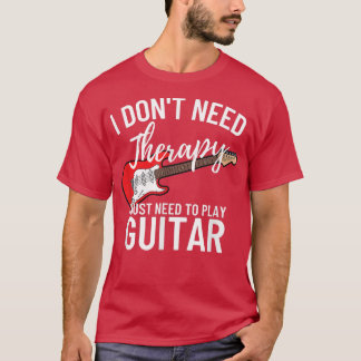 T-shirt J'Ai Juste Besoin De Jouer GuitareFunny Guitare 16