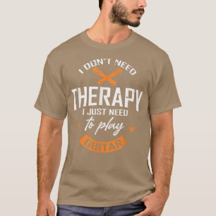 T-shirt J'Ai Juste Besoin De Jouer GuitareGuitare 1696