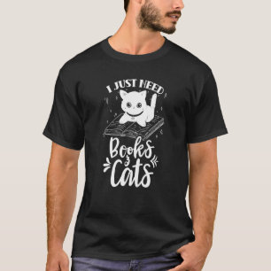 T-shirt J'Ai Juste Besoin De Livres Et Chats Meow Kitties