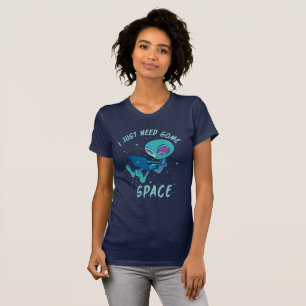 T-shirt J'ai juste besoin d'un Alien d'espace avec ordinat