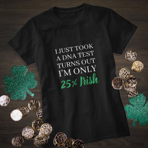 T-shirt J'ai juste fait un test d'ADN, il s'avère que je s