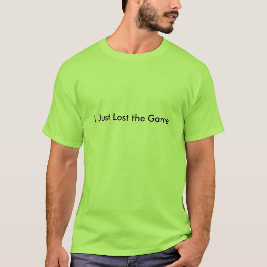 T-shirt J'ai juste perdu le jeu (Devant)