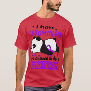 T-shirt J'Ai La Fibromyalgie Im Autorisée À Faire Des Chos