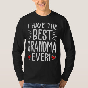 T-shirt J'ai la meilleure grand-mère jamais maman maman ma
