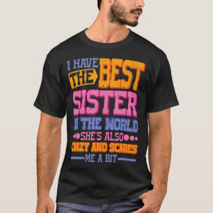 T-shirt J'ai la meilleure sœur du monde