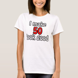 T-shirt J'ai l'air de 50 ans