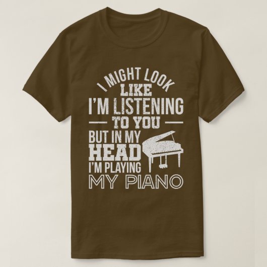 T-shirt J'Ai L'Air De Vous Écouter Piano (2) (Design devant)