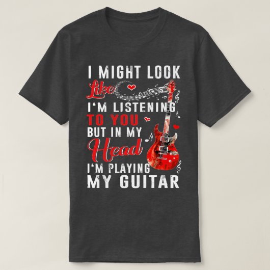 T-shirt J'Ai L'Air De Vous Écouter Une Guitare Drôle (Design devant)