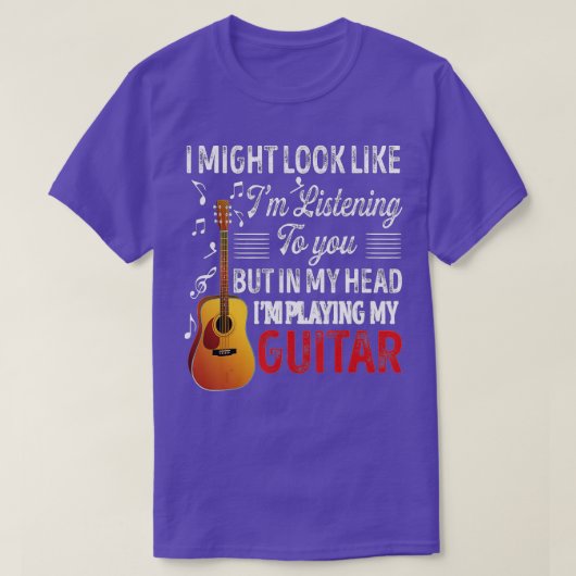 T-shirt J'Ai L'Air De Vous Écouter Une Guitare Drôle (Design devant)
