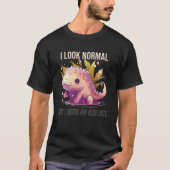 T-shirt J'Ai L'Air Normal Mais J'Ai Un Propriétaire Axolot (Devant)
