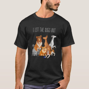 T-shirt J'ai laissé les chiens sortir les animaux marcheur